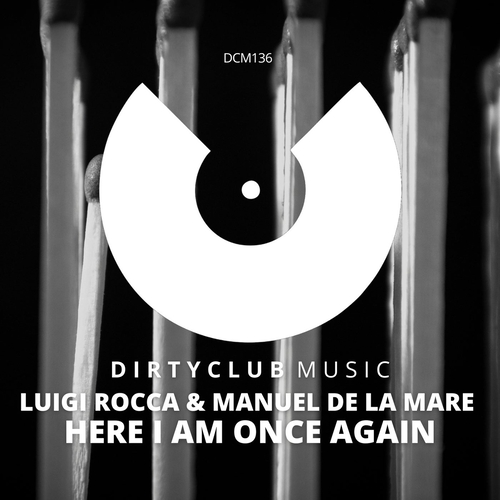 Manuel De La Mare, Luigi Rocca - Here I Am Once Again [DCM136]